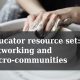 New resource set | creating strong networks and micro communities